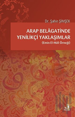 Arap Belagatinde Yenilikçi Yaklaşımlar