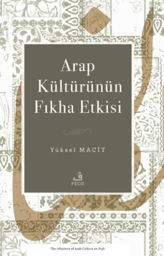 Arap Kültürünün Fıkha Etkisi