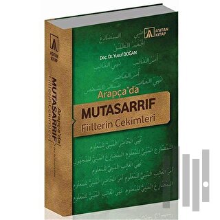 Arapça’da Mutasarrıf Fiillerin Çekimleri