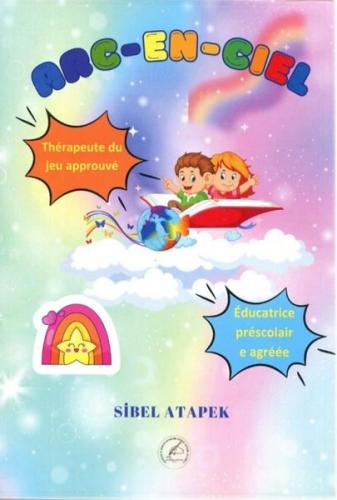 Arc - En - Ciel - Resimli Fransızca Öykü 7+ Yaş | Kitap Ambarı