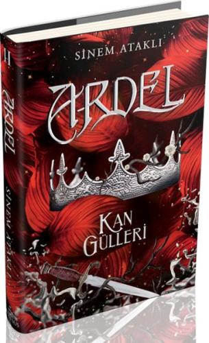 Ardel 2: Kan Gülleri (Ciltli)