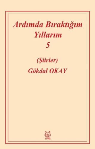 Ardımda Bıraktığım Yıllarım 5