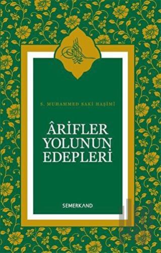 Arifler Yolunun Edepleri (Ciltli)