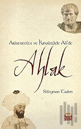 Aristoteles ve Kınalızade Ali’de Ahlak