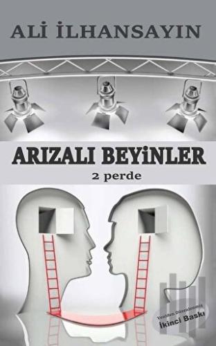 Arızalı Beyinler - 2 Perde
