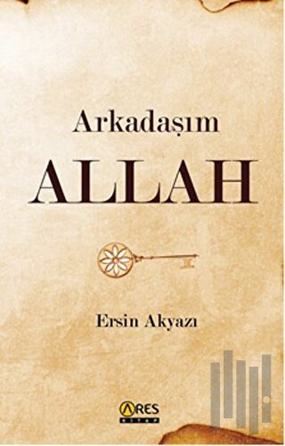 Arkadaşım Allah