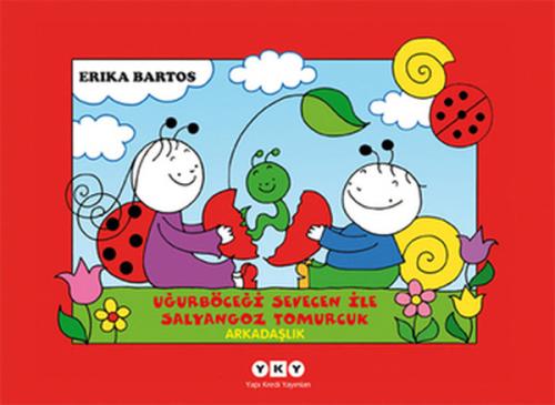 Arkadaşlık 1-Uğurböceği Sevecen İle