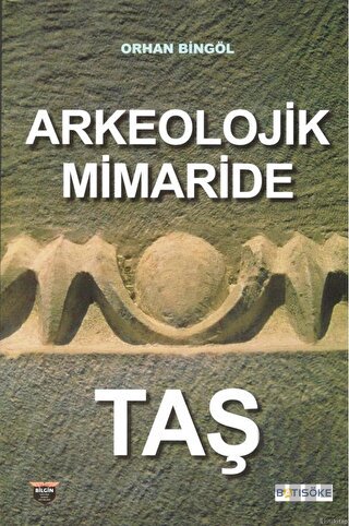 Arkeolojik Mimaride Taş