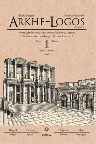 Arkhe - Logos Felsefe Dergisi Sayı 1 | Kitap Ambarı