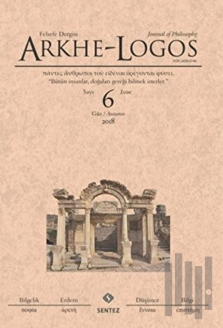 Arkhe - Logos Felsefe Dergisi Sayı: 6 Güz 2018