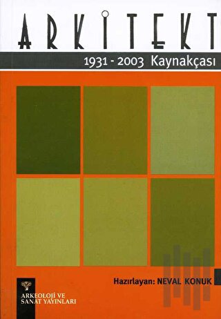 Arkitekt Kaynakçası 1931-2003
