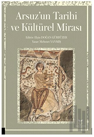 Arsuz’un Tarihi ve Kültürel Mirası