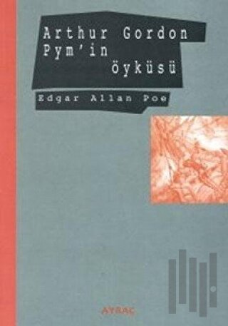 Arthur Gordon Pym'in Öyküsü | Kitap Ambarı
