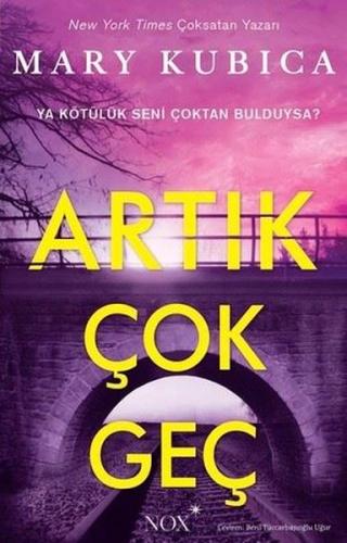 Artık Çok Geç