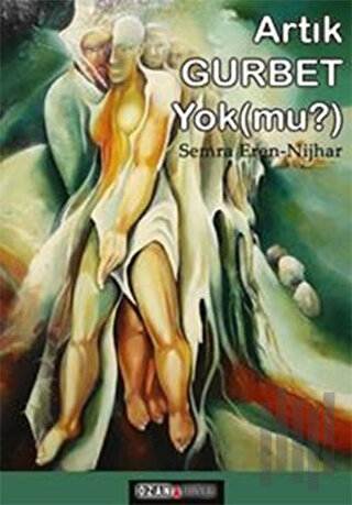 Artık Gurbet Yok (mu?) | Kitap Ambarı