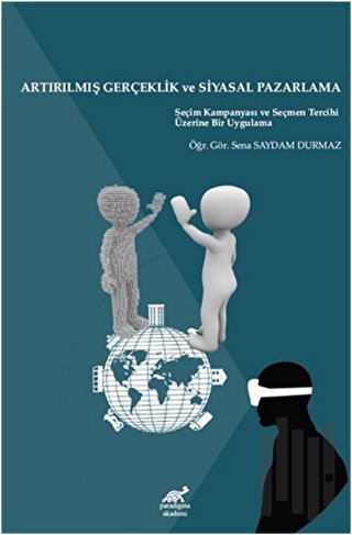 Artırılmış Gerçeklik ve Siyasal Pazarlama