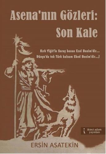 Asena'nın Gözleri - Son Kale