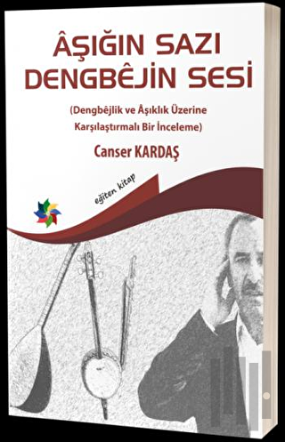 Aşığın Sazı Dengbejin Sesi