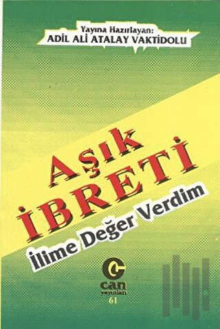 Aşık İbreti : İlime Değer Verdim