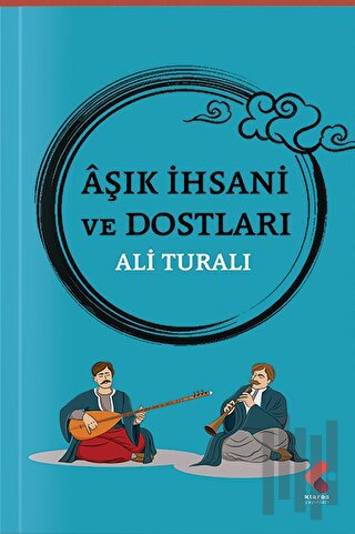 Aşık İhsani ve Dostları