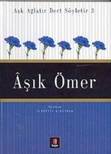 Aşık Ömer - Aşk Ağlatır Dert Söyletir 3