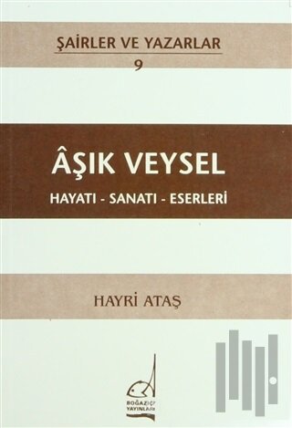 Aşık Veysel Hayatı - Sanatı - Eserleri