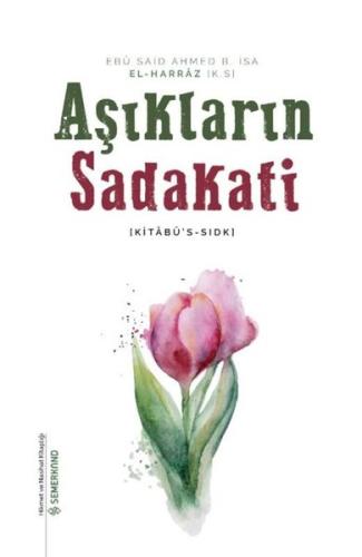Aşıkların Sadakati - Kitabü's Sıdk