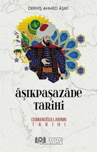 Aşıkpaşazade Tarihi - Osmanoğullarının Tarihi | Kitap Ambarı