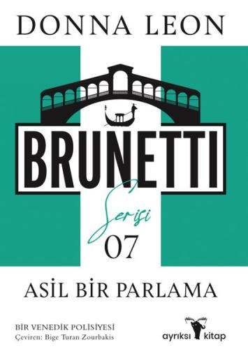 Asil Bir Parlama - Brunetti Serisi 7