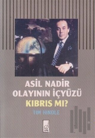 Asil Nadir Olayının İçyüzü Kıbrıs mı?
