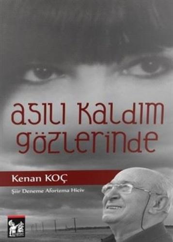 Asılı Kaldım Gözlerinde | Kitap Ambarı