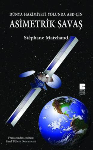 Asimetrik Savaş  Dünya Hakimiyeti Yolunda ABD-ÇİN