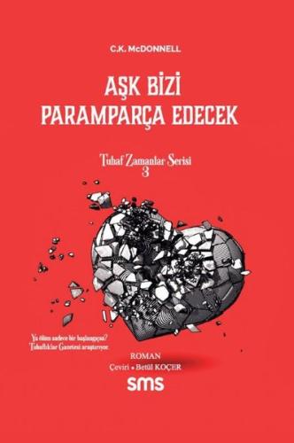 Aşk Bizi Paramparça Edecek | Kitap Ambarı