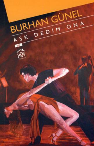 Aşk Dedim Ona | Kitap Ambarı