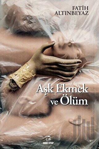 Aşk Ekmek ve Ölüm