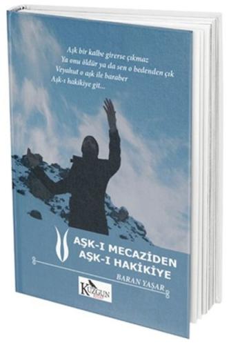 Aşk-ı Mecaziden Aşk-ı Hakikiye | Kitap Ambarı