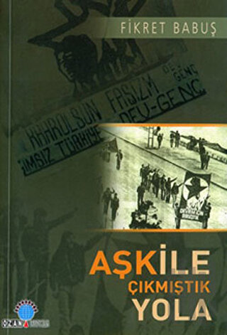 Aşk ile Çıkmıştık Yola | Kitap Ambarı