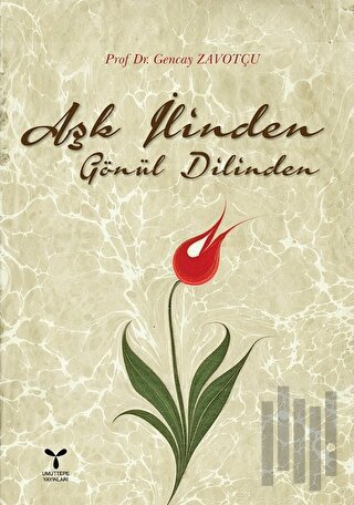 Aşk İlinden Gönül Dilinden | Kitap Ambarı