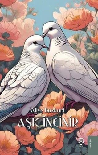 Aşk İncinir | Kitap Ambarı