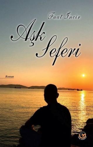 Aşk Seferi | Kitap Ambarı