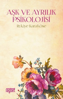 Aşk ve Ayrılık Psikolojisi | Kitap Ambarı