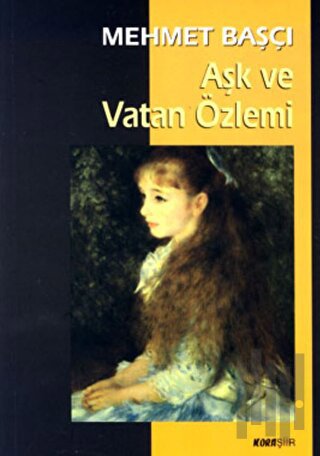 Aşk ve Vatan Özlemi