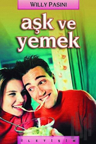 Aşk ve Yemek | Kitap Ambarı