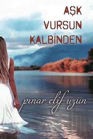 Aşk Vursun Kalbinden