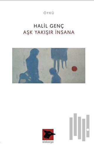 Aşk Yakışır İnsana | Kitap Ambarı