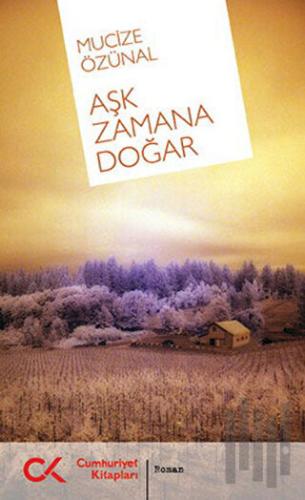 Aşk Zamana Doğar
