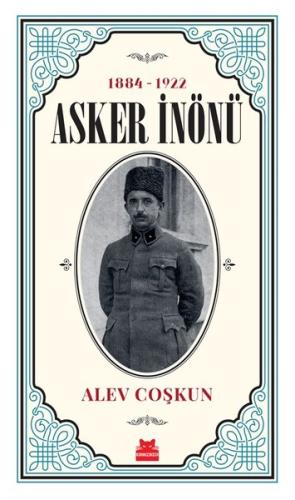 Asker İnönü 1884-1922