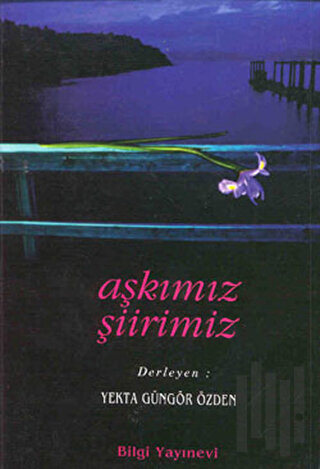Aşkımız Şiirimiz