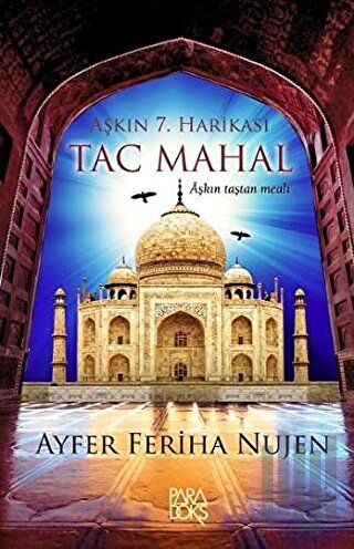 Aşkın 7. Harikası Tac Mahal
