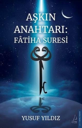 Aşkın Anahtarı: Fatiha Suresi | Kitap Ambarı